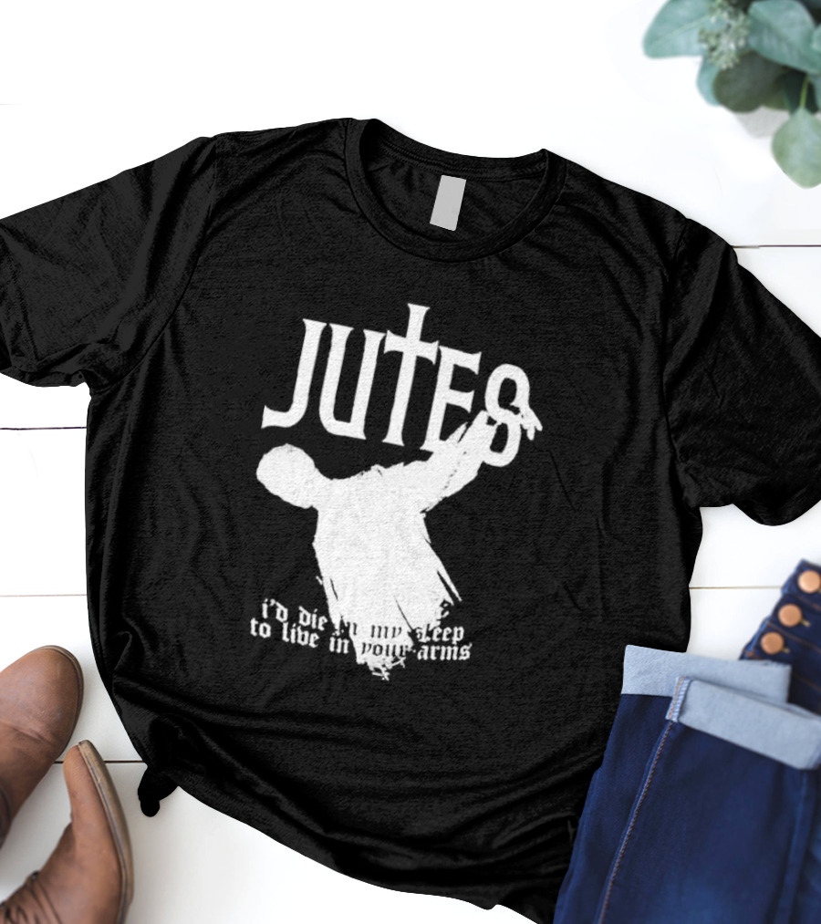 Jutes Sleepyhead I'd Die In My Sleep To Live In Your Arms Cross T-Shirt