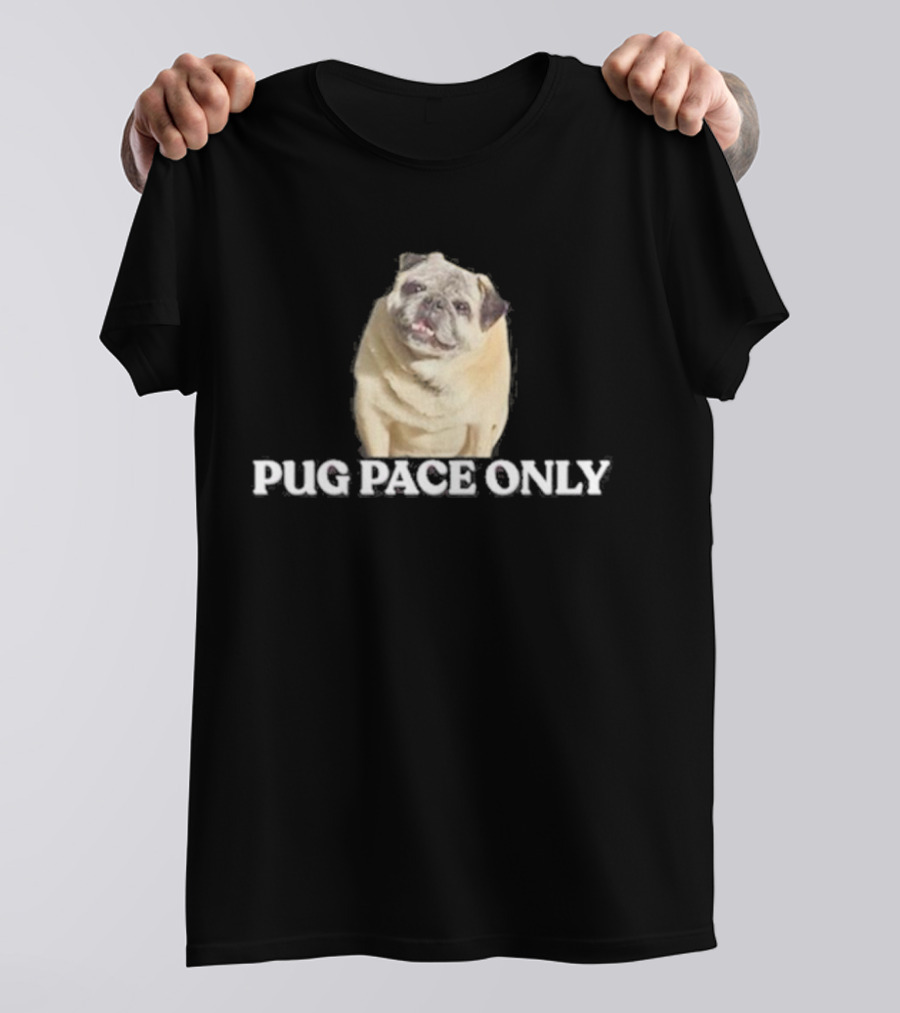 Pug Pace Only Norman Smile Pug T-Shirt