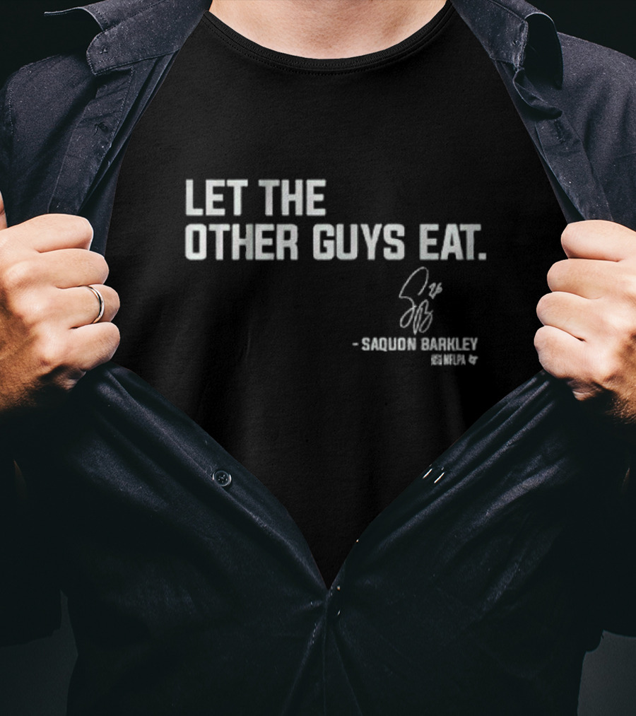 Saquon Barkley Let The Other Guys Eat Signature NFLPA T-Shirt