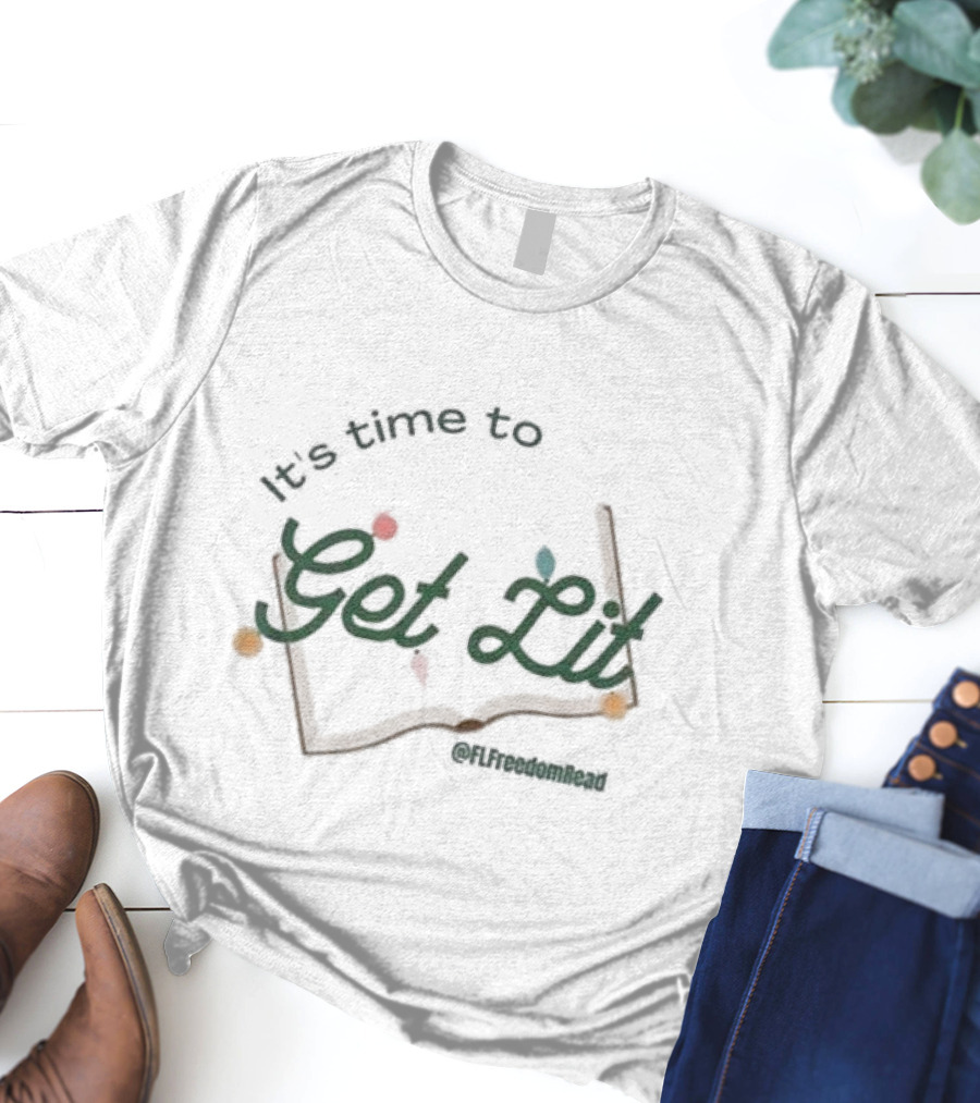 It's Time To Get Lit @FLFreedomRead Open Book With Leaves T-Shirt