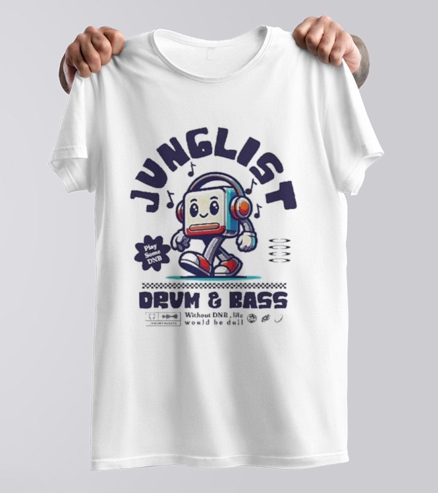Junglist Drum And Bass Headphone Mascot Play Some DNB Without DNB Life Would Be Dull T-Shirt