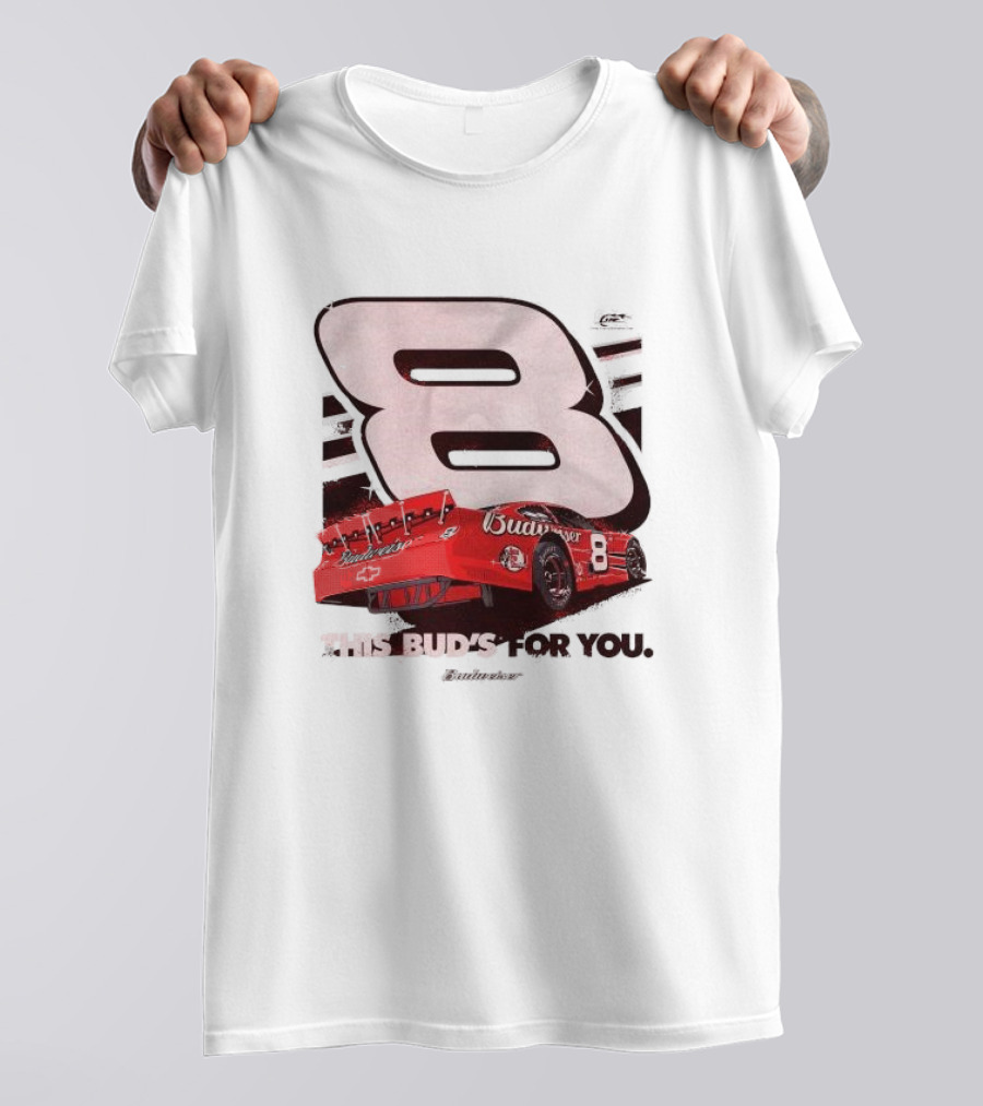This Bud’s For You Budweiser Chevrolet 8 Racing Car T-Shirt