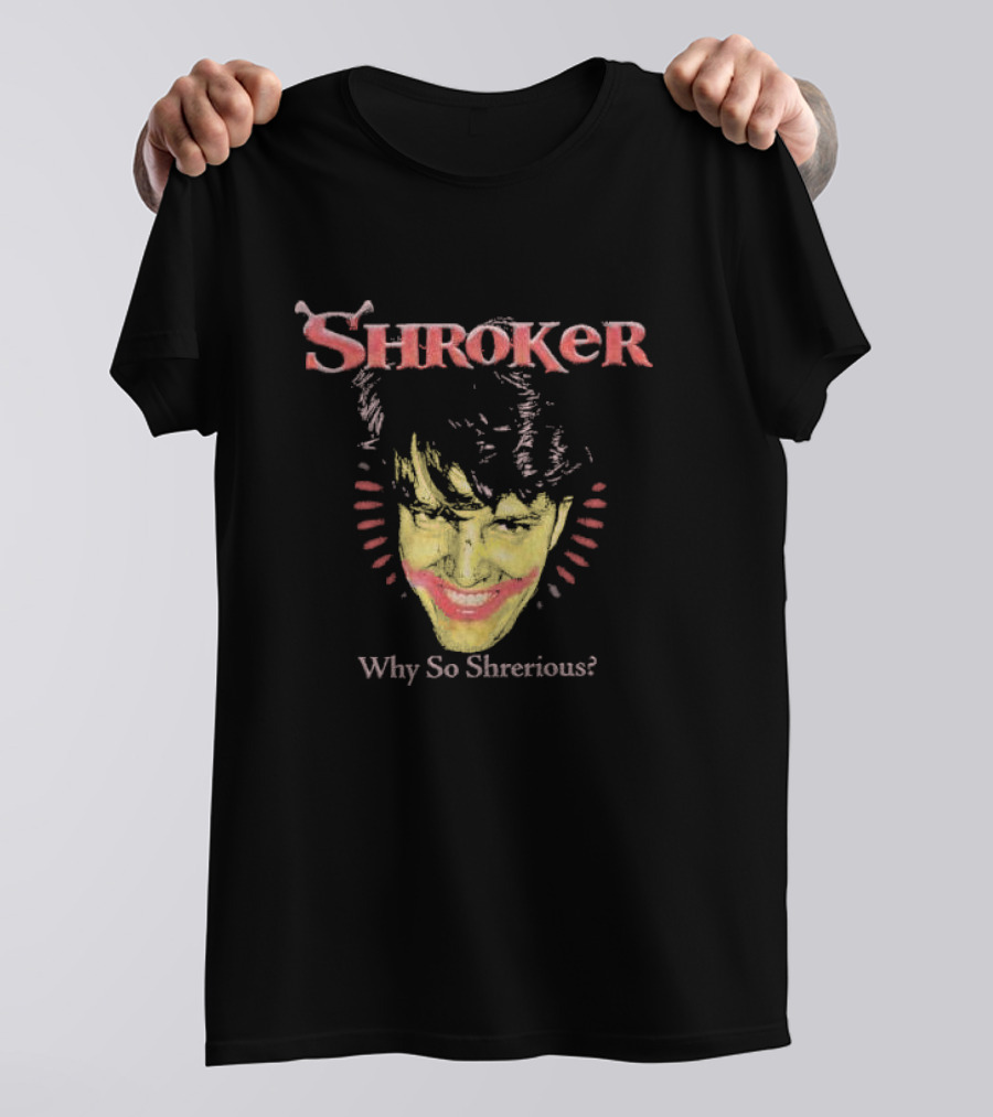 Hivemind Shroker Why So Sherious Joker Face Meme T-Shirt