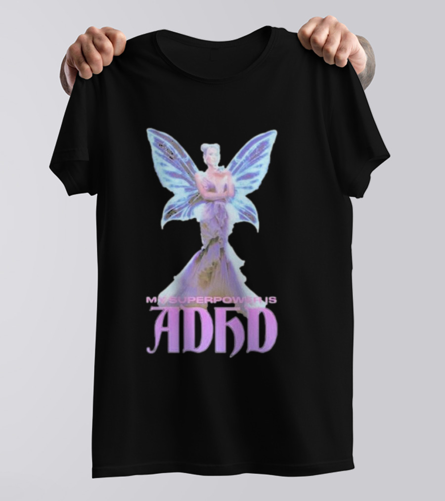 My Superpower Is ADHD Butterfly Mystical Fairy T-Shirt