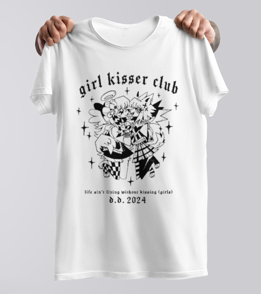 Girl Kisser Club Life Ain’t Living Without Kissing Girls D.D. T-Shirt
