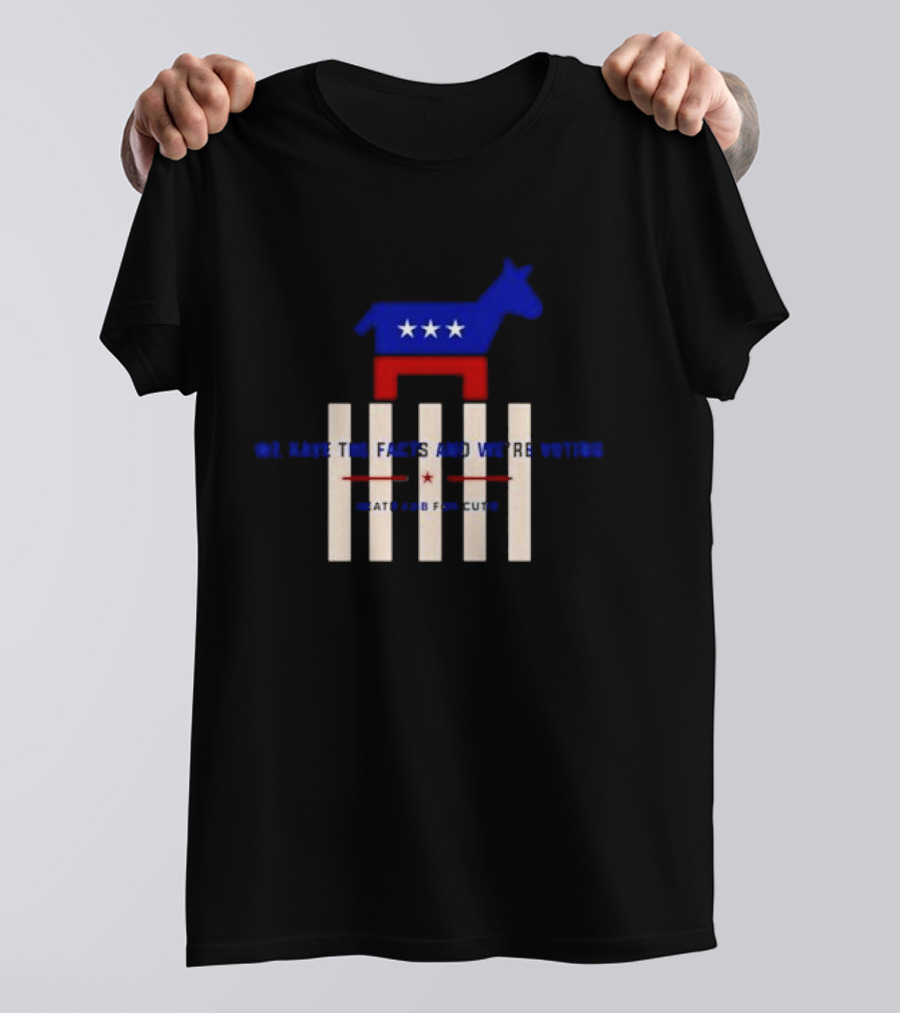Death Cab For Cutie We Have The Facts And We’re Voting Democratic Party Donkey Stars T-Shirt