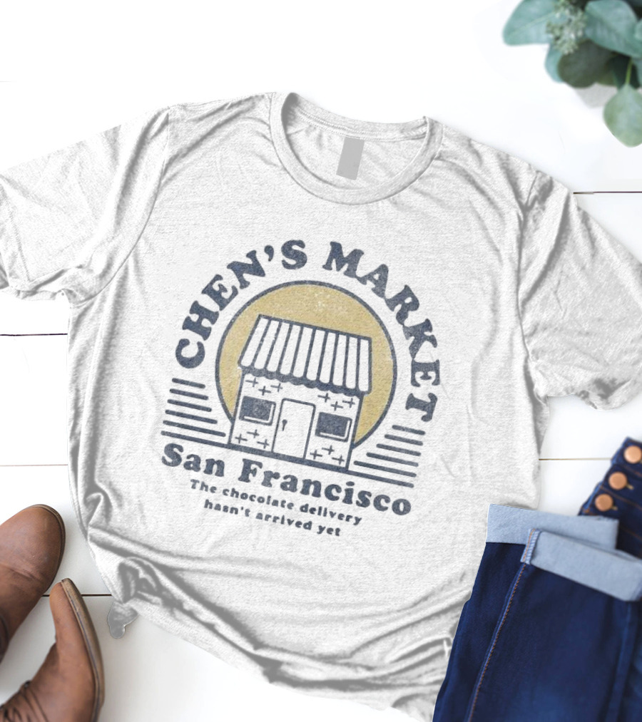 Chen’s Market San Francisco Awaiting Chocolate Delivery T-Shirt