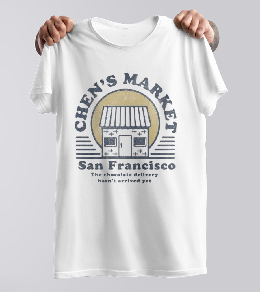 Chen’s Market San Francisco Awaiting Chocolate Delivery T-Shirt