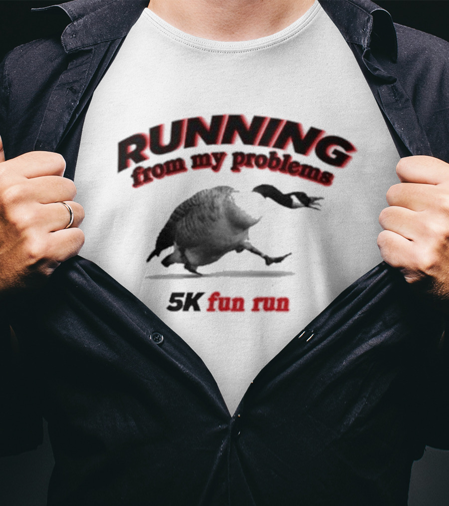 Running From My Problems Goose Duck 5K Fun Run Event Humor T-Shirt