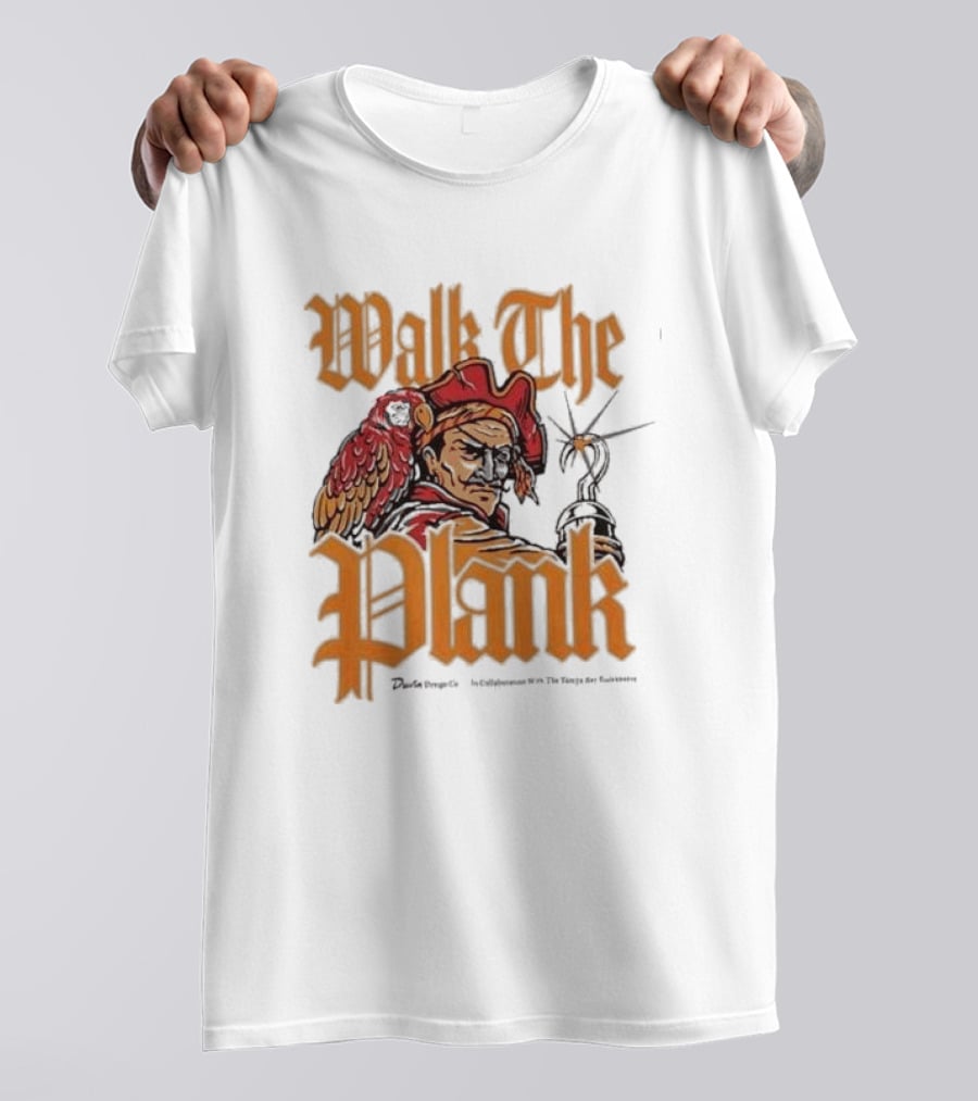 Walk The Plank Tampa Bay Buccaneers Collaboration T-Shirt