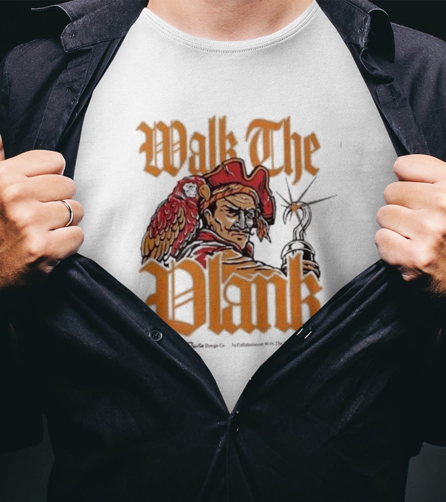 Walk The Plank Tampa Bay Buccaneers Collaboration T-Shirt