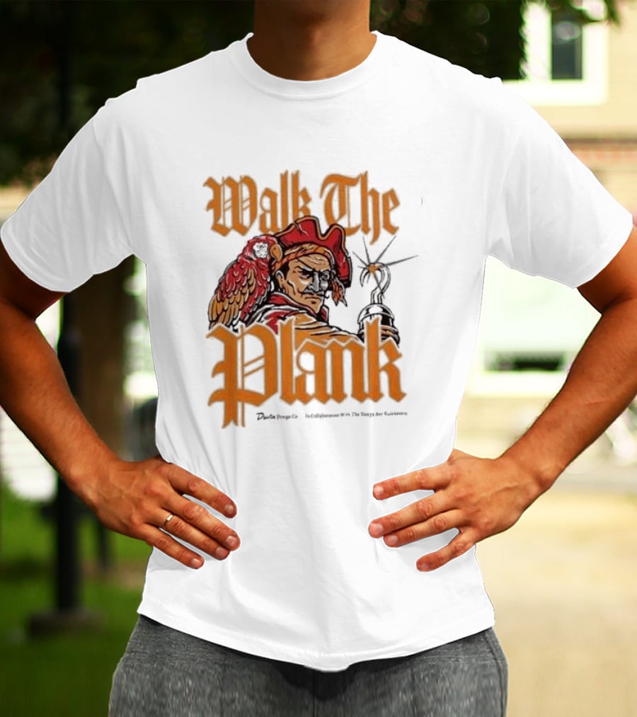 Walk The Plank Tampa Bay Buccaneers Collaboration T-Shirt