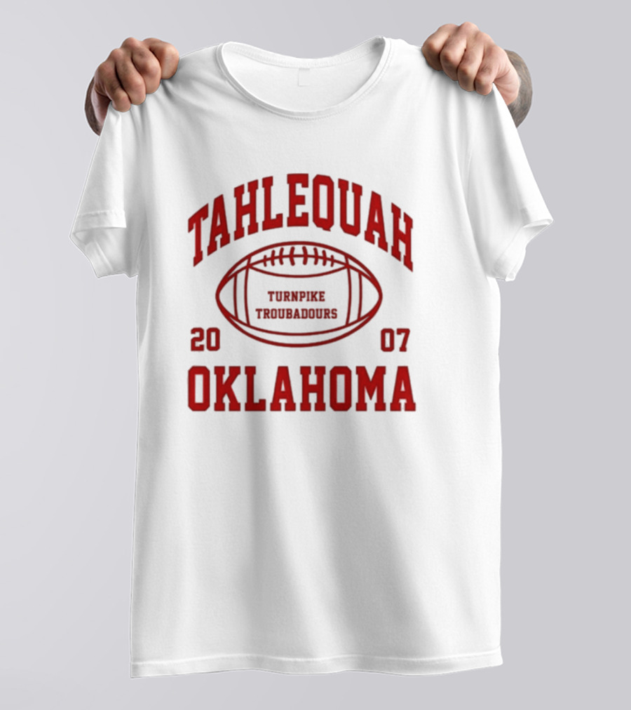 Tahlequah Oklahoma Turnpike Troubadours 2007 Football T-Shirt