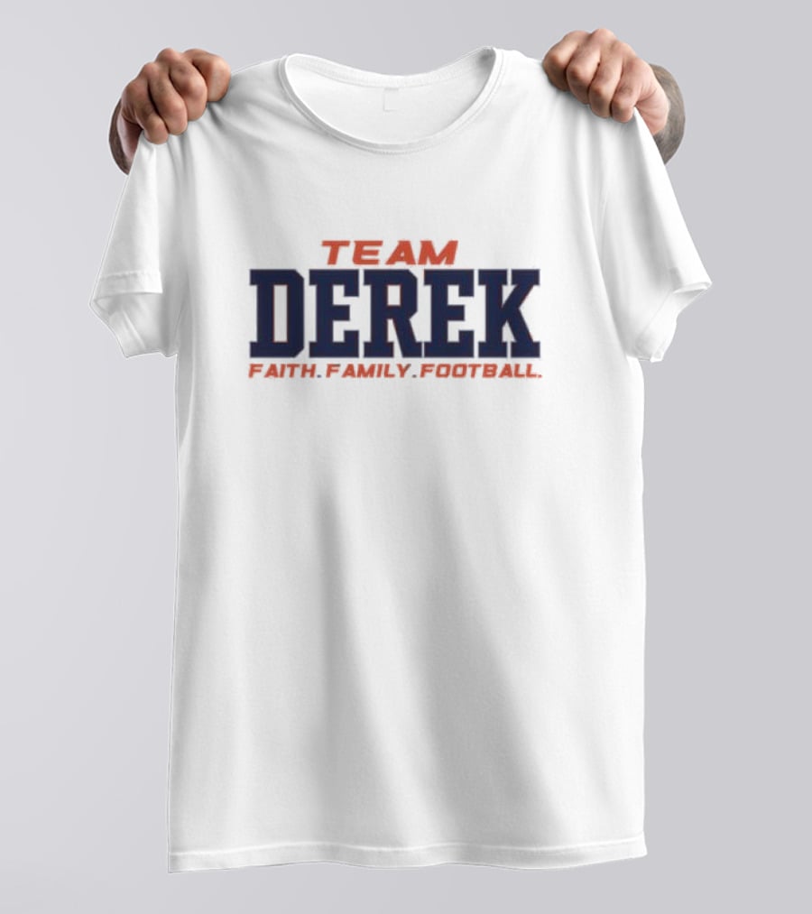 Team Derek Faith Family Football T-Shirt