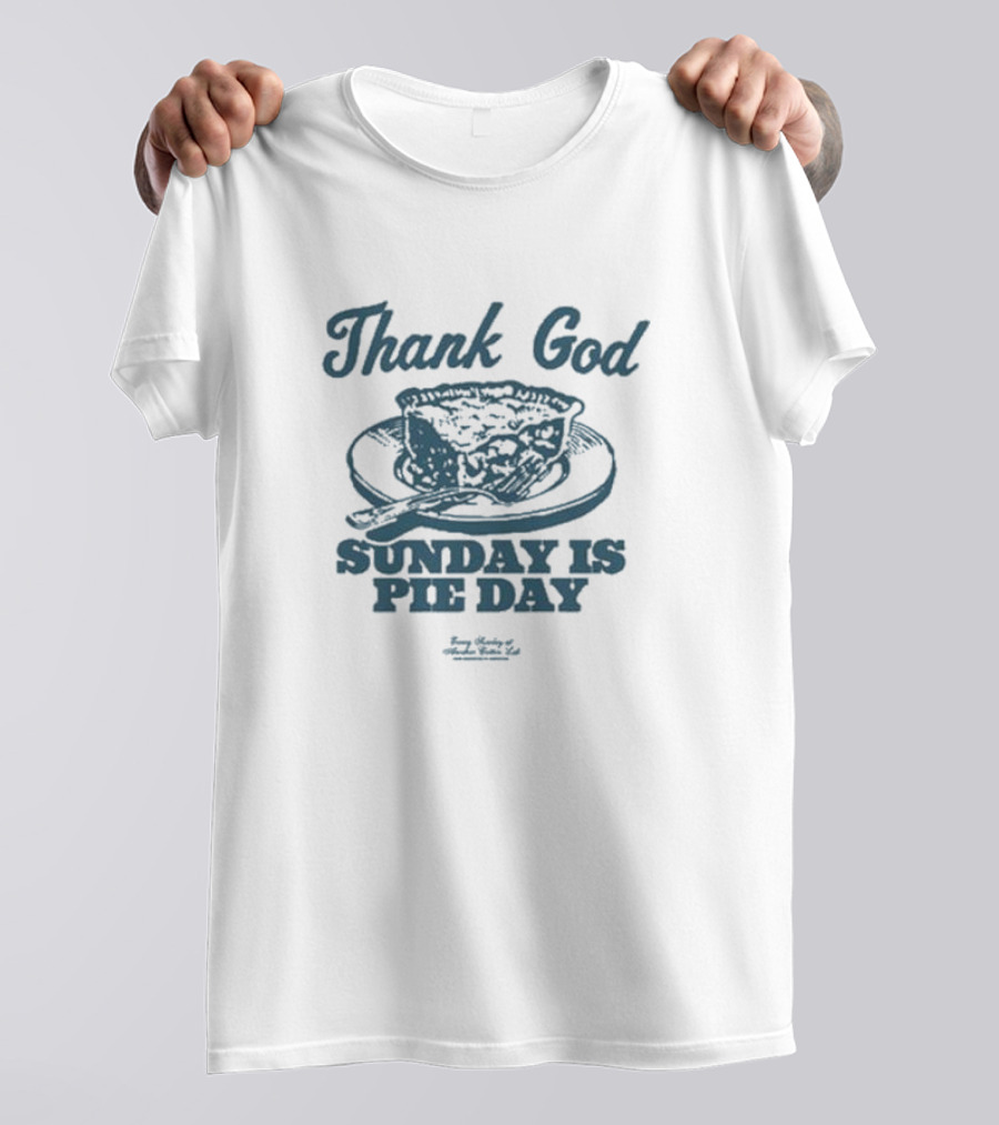 Thank God Sunday Is Pie Day Vintage T-Shirt