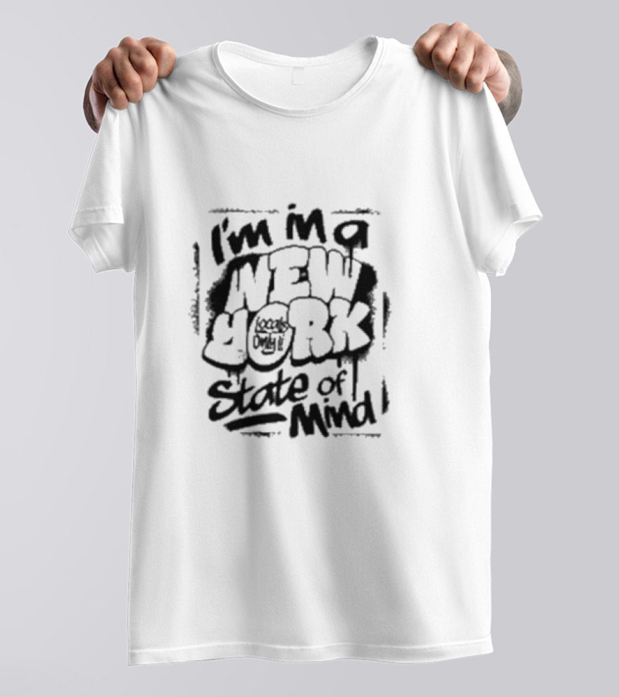 I'm In A New York Local Only State Of Mind T-Shirt