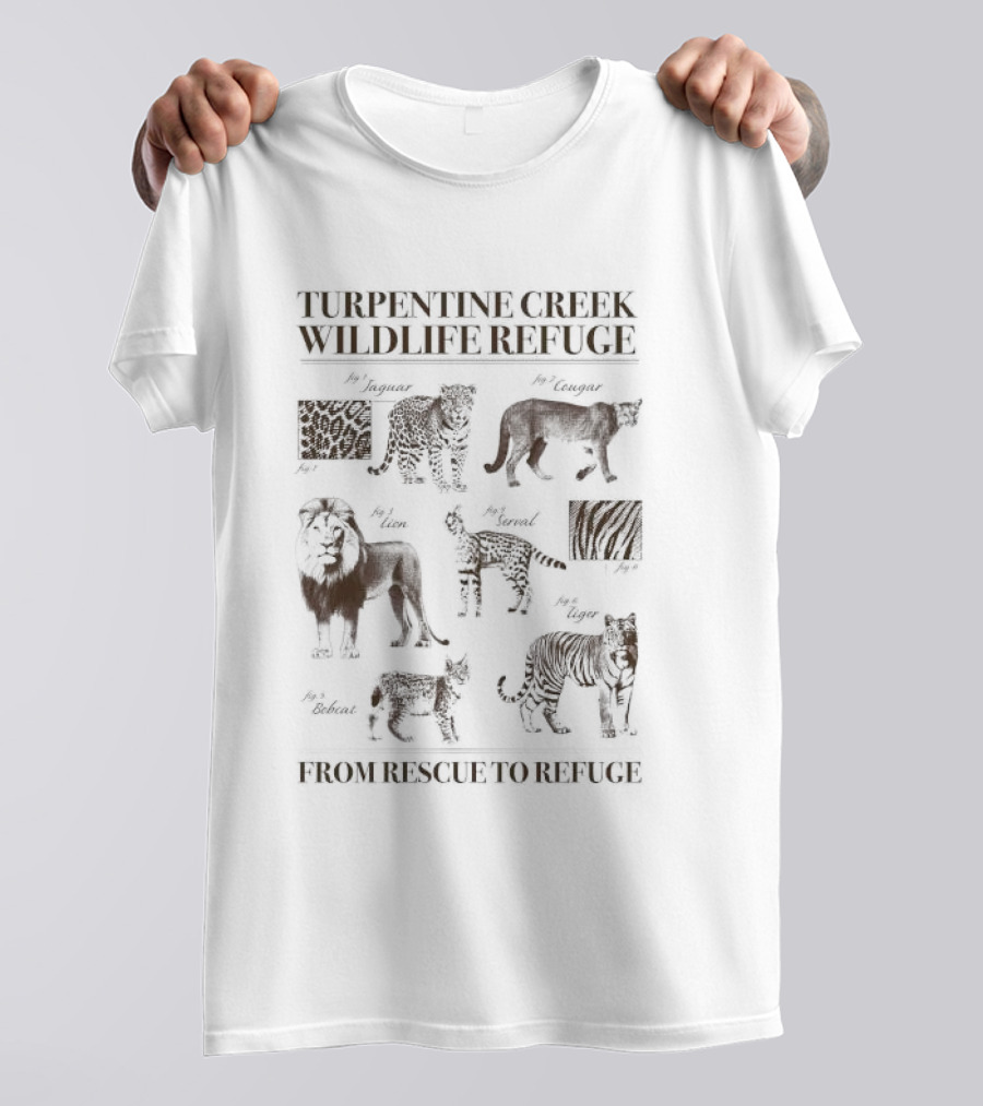 Turpentine Creek Wildlife Refuge Jaguar Cougar Lion Serval Bobcat Tiger From Rescue To Refuge T-Shirt