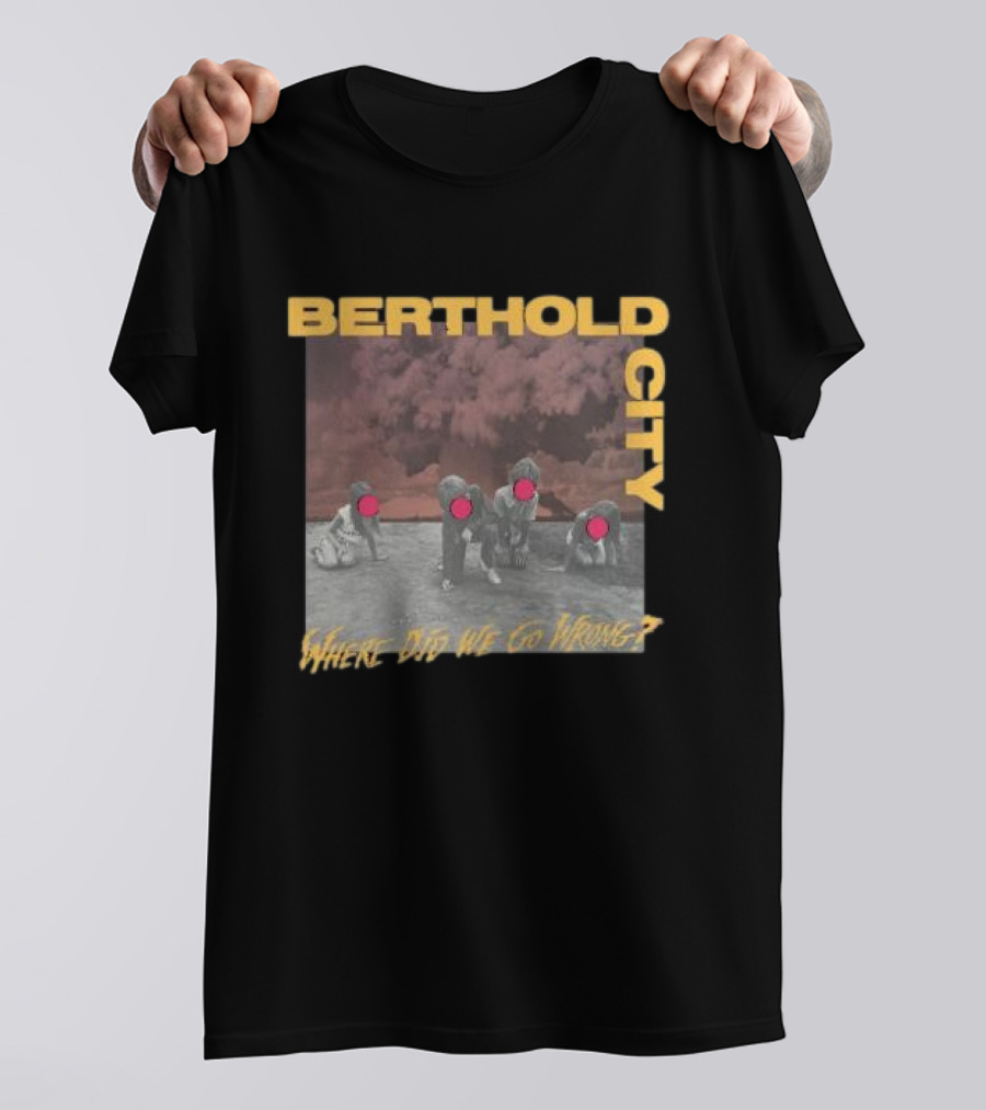 Berthold City Where Did We Go Wrong Red Dots On Photo With Children T-Shirt