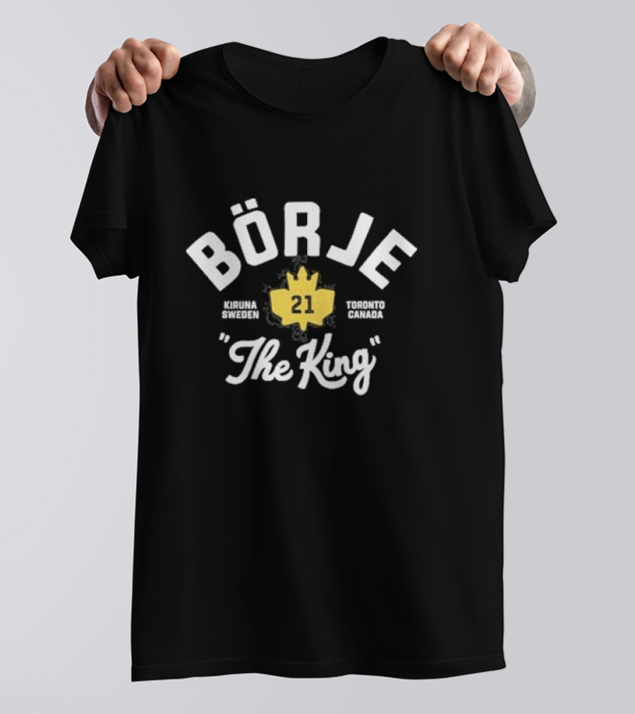 Börje The King 21 Kiruna Sweden Toronto Canada Maple Leaf T-Shirt