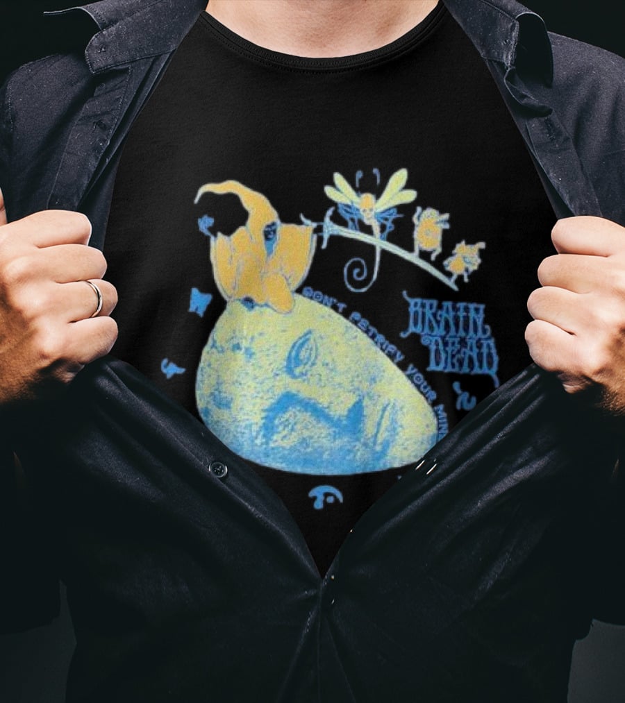 Brain Dead Don't Petrify Your Mind T-Shirt