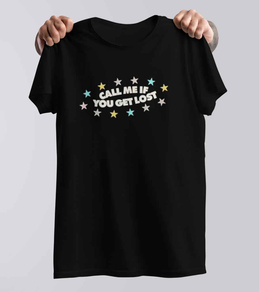 Call Me If You Get Lost Colorful Stars T-Shirt