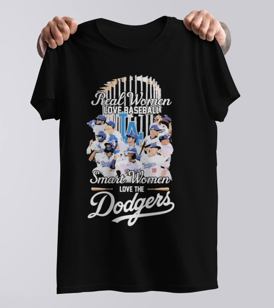 Real Women Love Baseball Smart Women Love The Dodgers T-Shirt