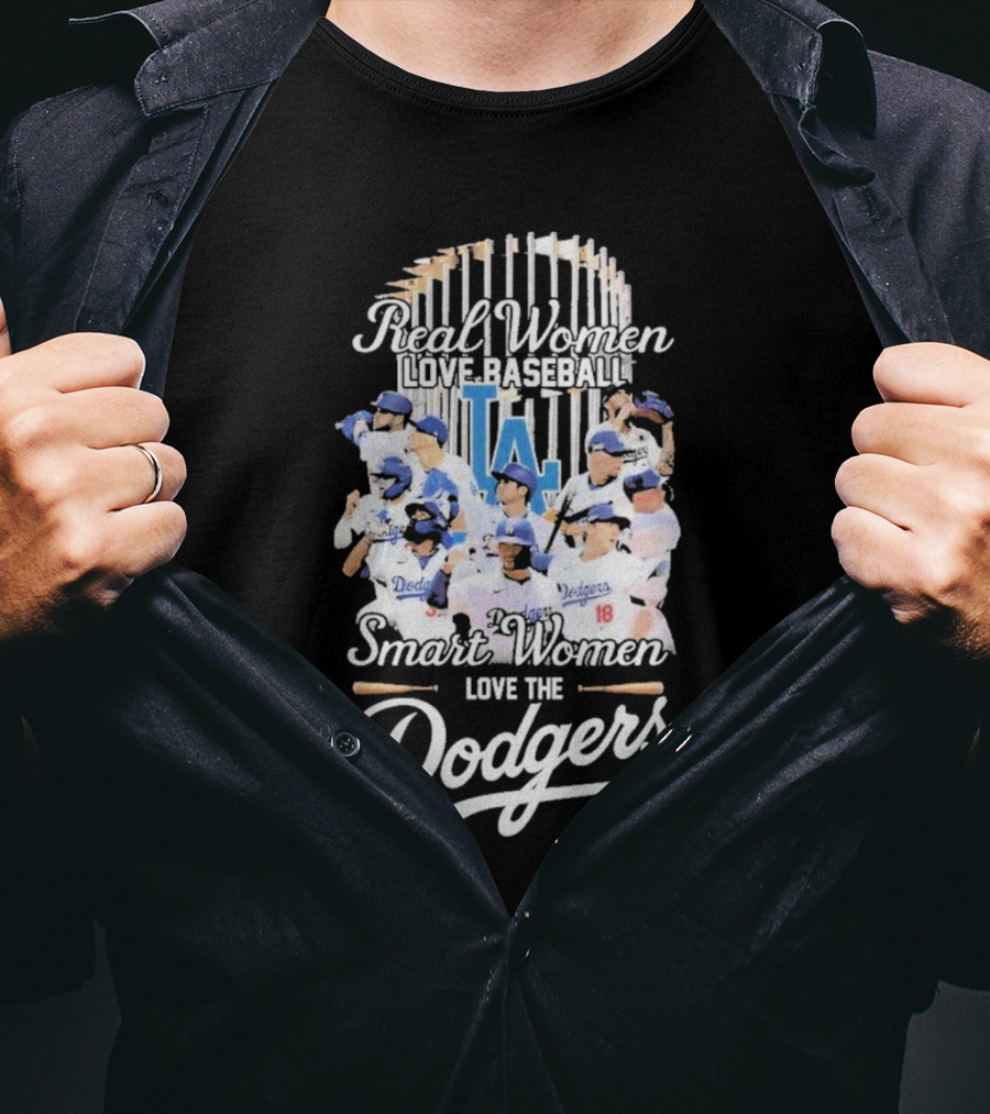 Real Women Love Baseball Smart Women Love The Dodgers T-Shirt