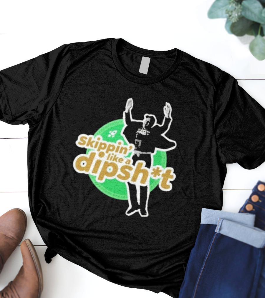 Skippin’ Like A Dipsh*t Hawk Dance Jumping T-Shirt