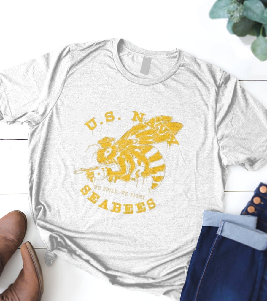 U.S. Navy Seabees We Build We Fight Vintage Bee With Tool T-Shirt