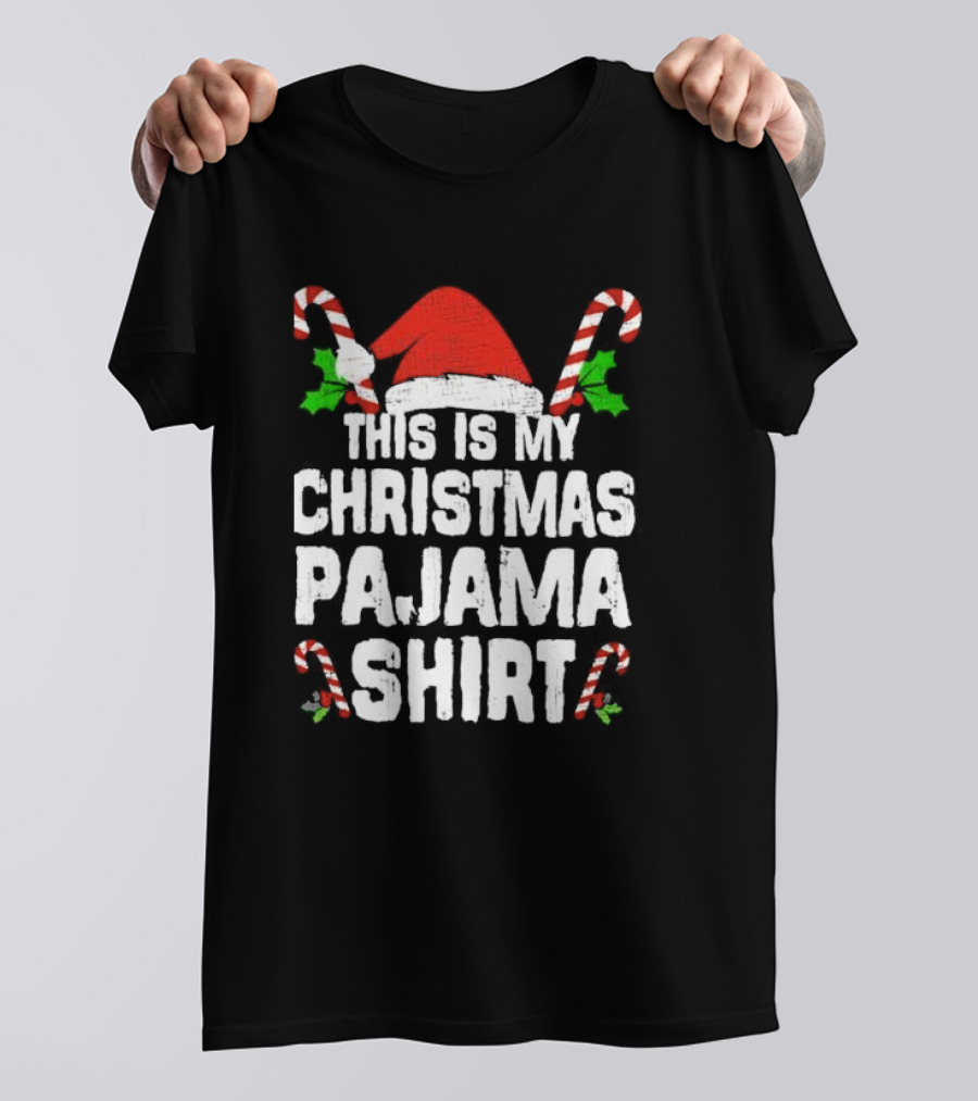 This Is My Christmas Pajama Shirt Candy Canes Santa Hat T-Shirt
