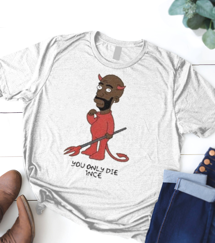 Gibbsons Ss You Only Die 1Nce Devil Cartoon T-Shirt