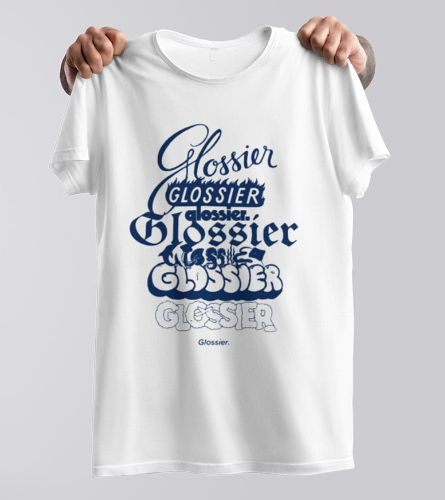 Glossier Variations In Different Fonts And Styles T-Shirt