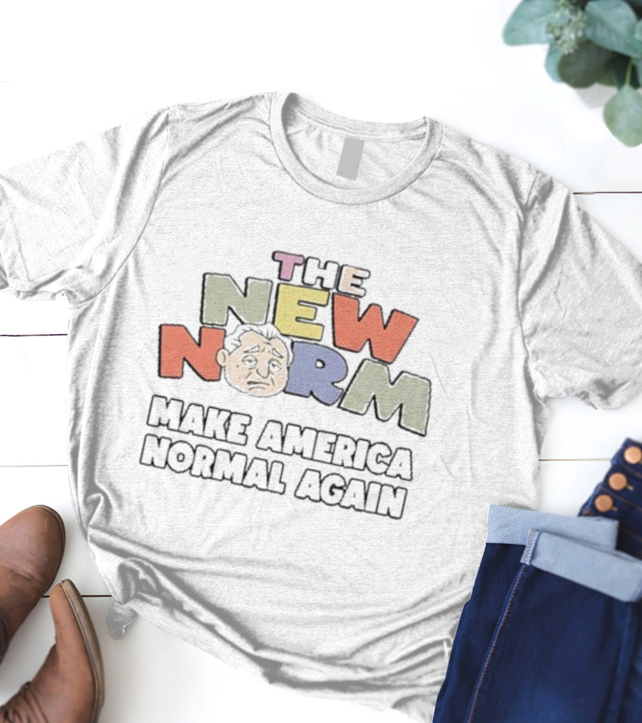 THE NEW NORM MAKE AMERICA NORMAL AGAIN T-Shirt