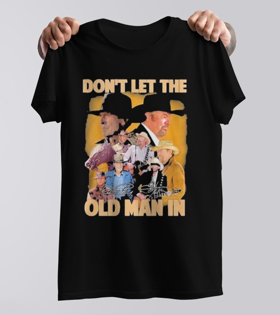 Don’t Let The Old Man In Toby Keith Cowboy Musician Portrait Montage T-Shirt