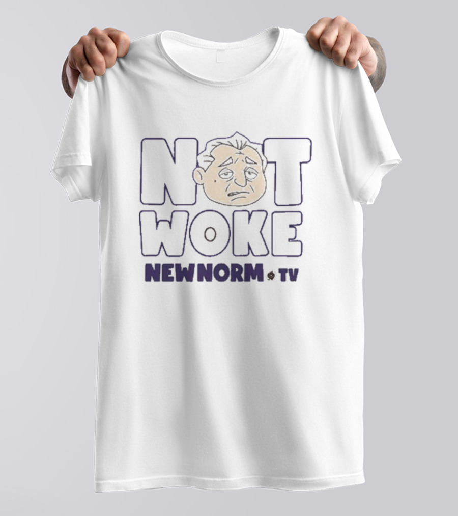 Not Woke New Norm Newnorm TV T-Shirt