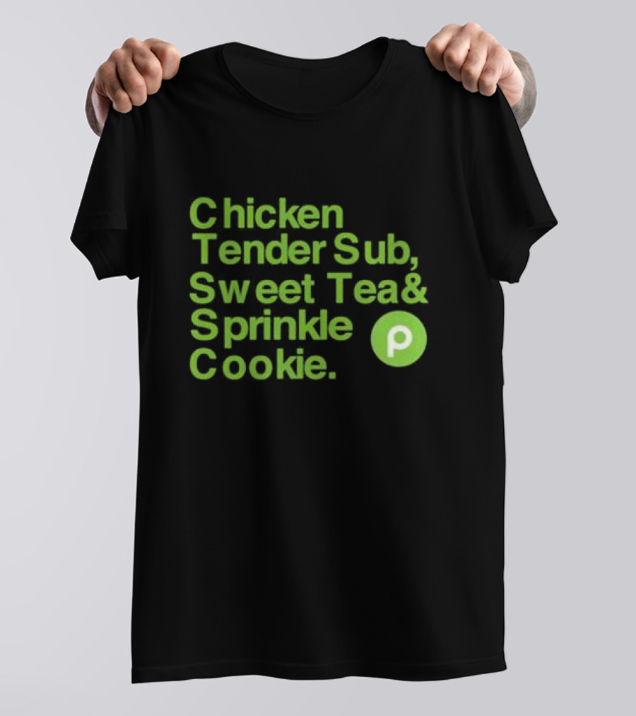 Chicken Tender Sub Sweet Tea Sprinkle Cookie Publix T-Shirt