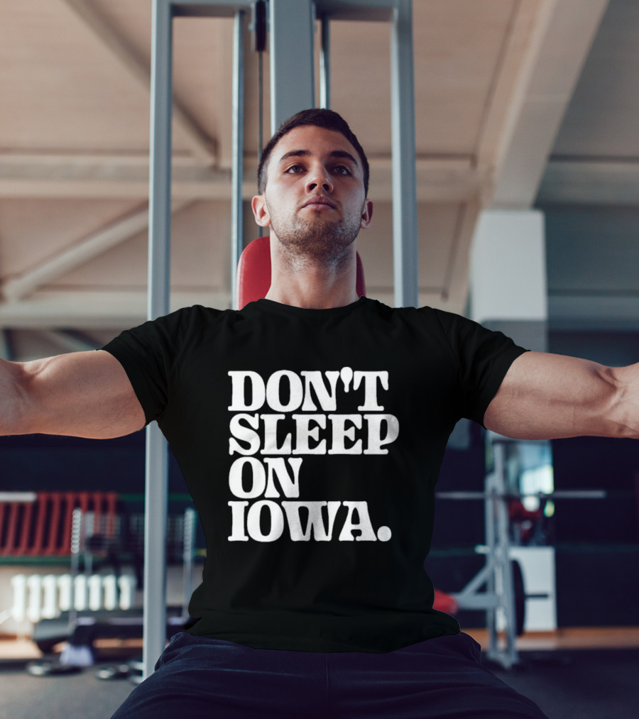 Don’t Sleep On Iowa Jennifer Konfrst T-Shirt