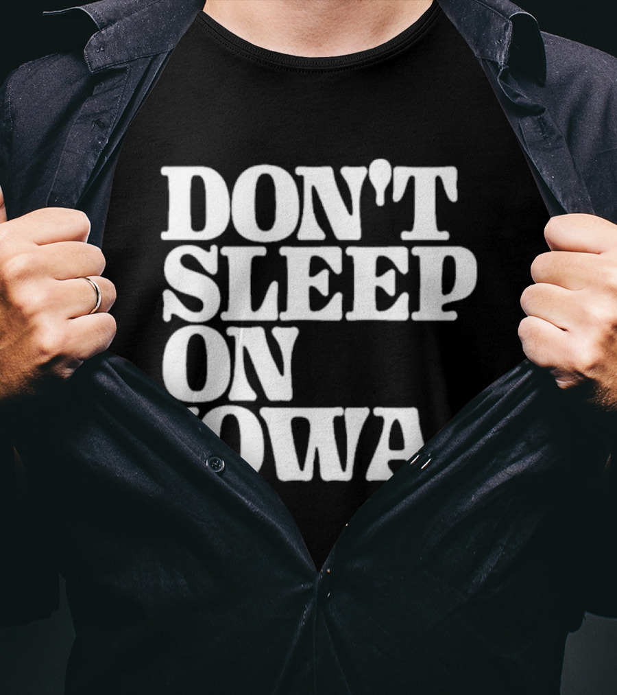 Don’t Sleep On Iowa Jennifer Konfrst T-Shirt