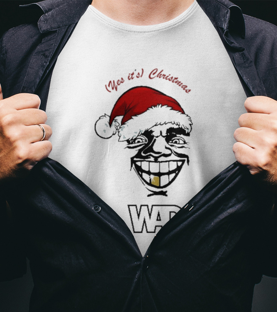 WAR Yes It’s Christmas Santa Grinning Face T-Shirt