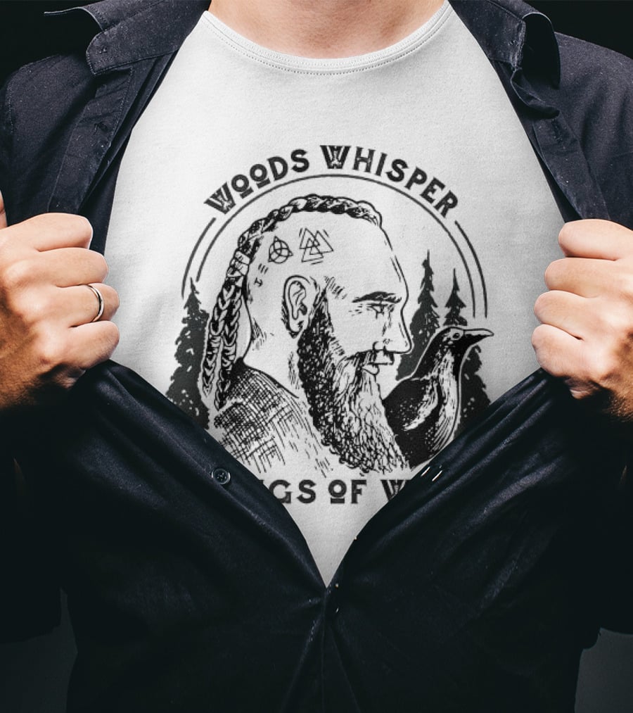 Woods Whisper Songs Of War Viking With Raven And Forest Symbols T-Shirt