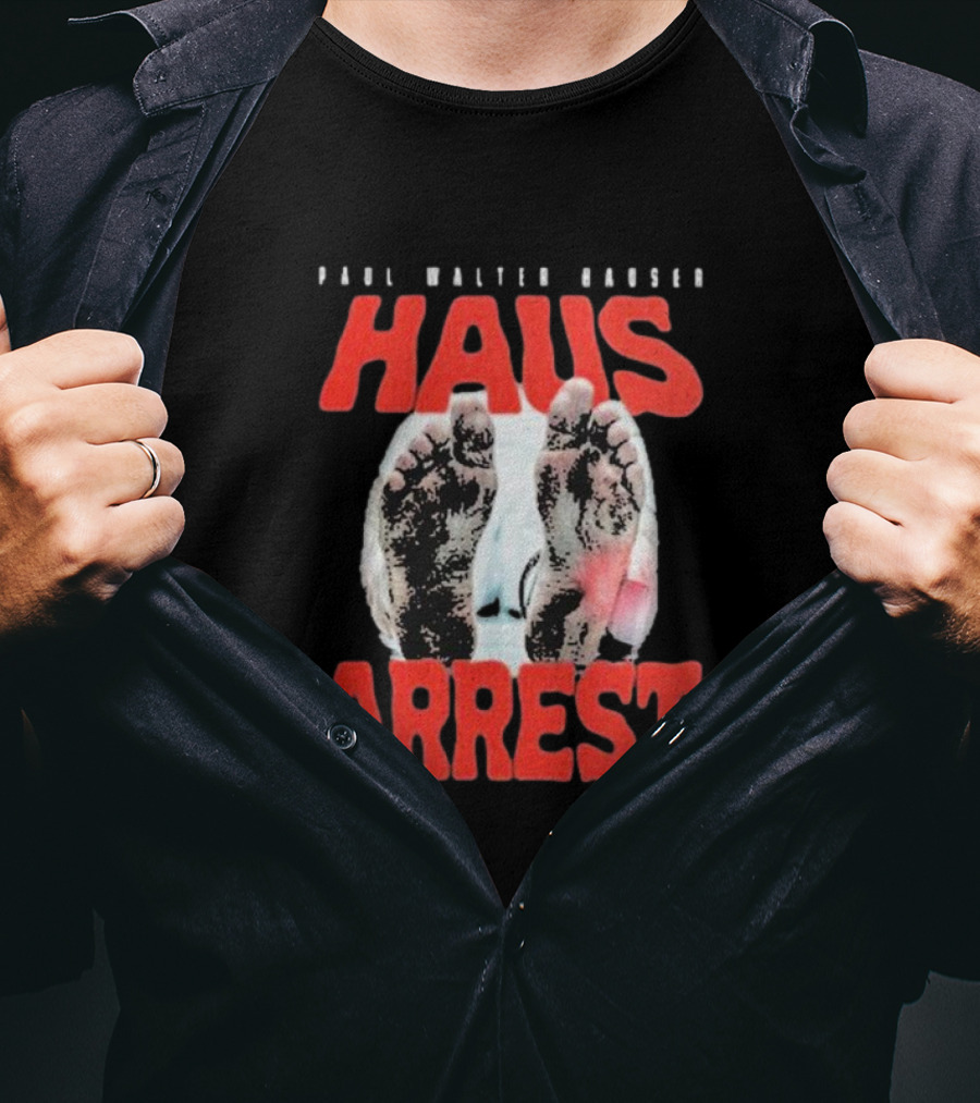 Paul Walter Hauser Haus Arrest Feet T-Shirt