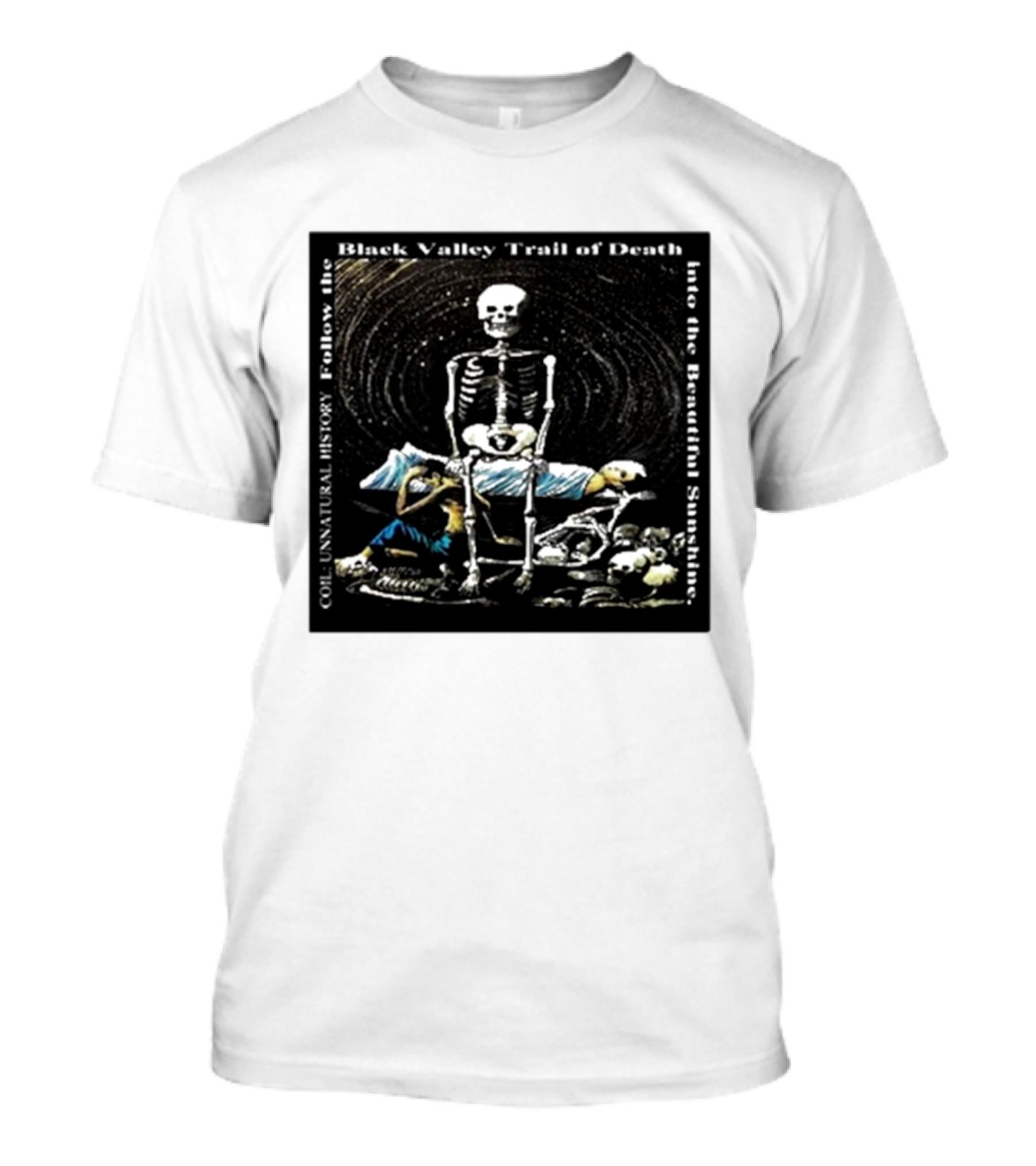 Coil Unnatural History Black Valley Trail Of Death Into The Beautiful Sunshine Skeleton T-Shirt