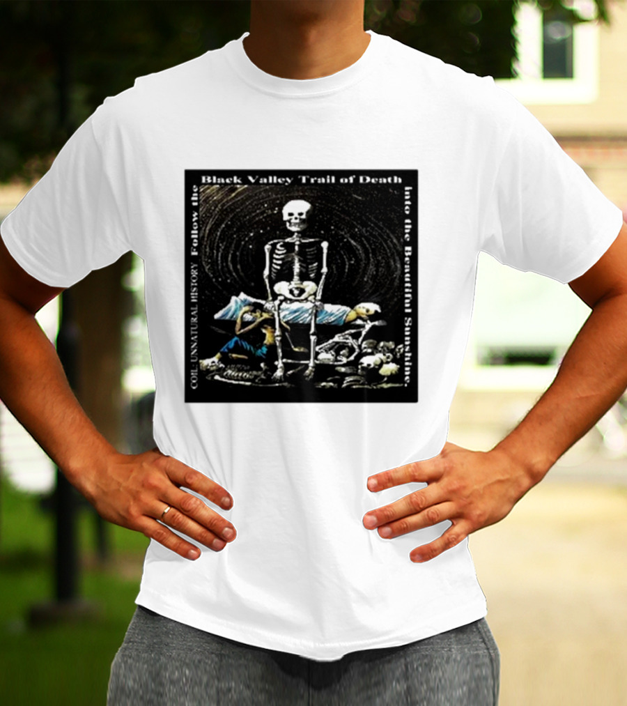 Coil Unnatural History Black Valley Trail Of Death Into The Beautiful Sunshine Skeleton T-Shirt