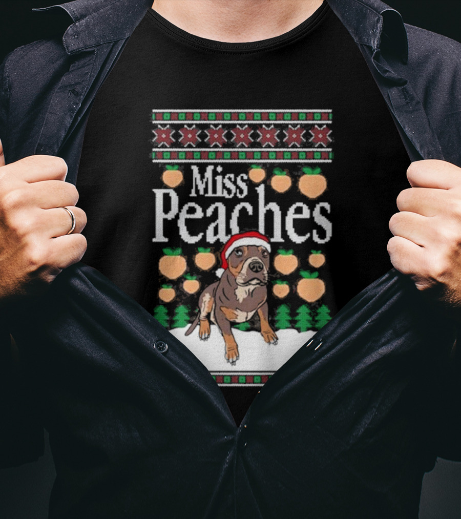 Miss Peaches Christmas Dog Holiday Sweater Peaches Trees Santa Hat T-Shirt