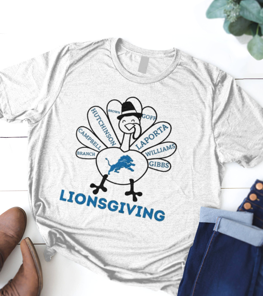 Lionsgiving Thanksgiving Turkey With Detroit Lions Players Branch Campbell Hutchinson Brown Goff Laporta Williams Gibbs T-Shirt