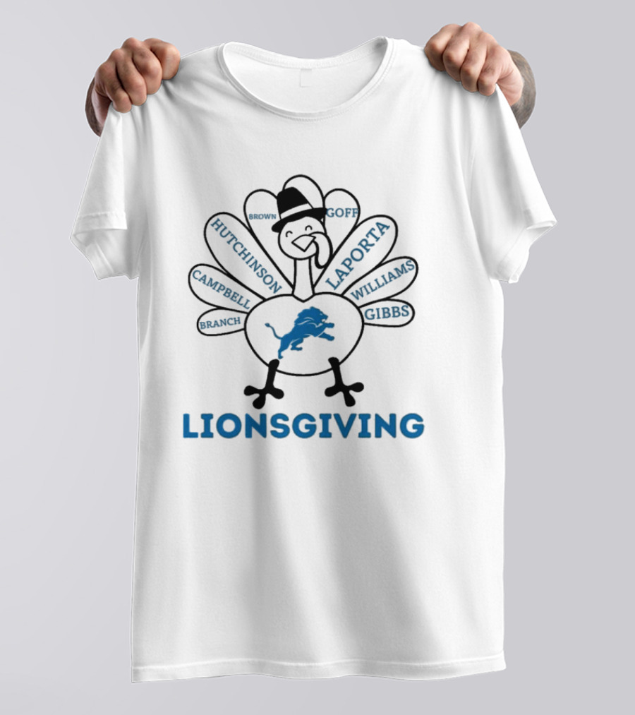 Lionsgiving Thanksgiving Turkey With Detroit Lions Players Branch Campbell Hutchinson Brown Goff Laporta Williams Gibbs T-Shirt