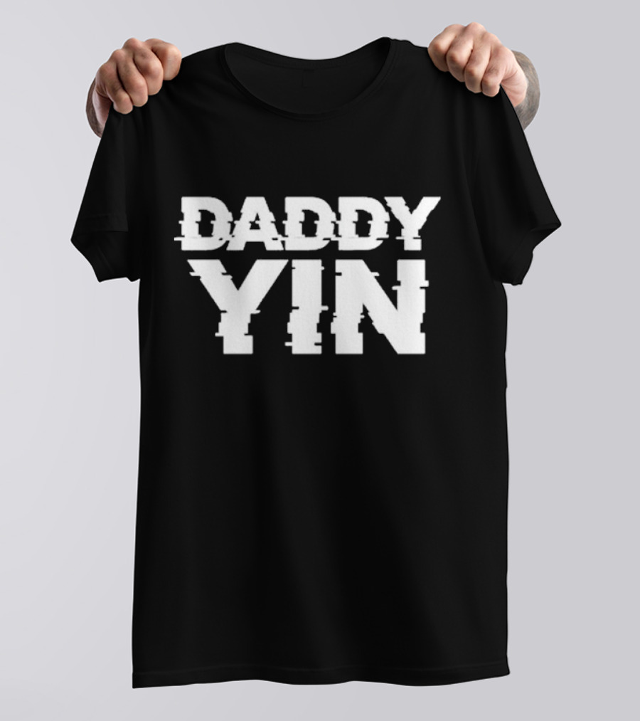 Daddy Yin T-Shirt