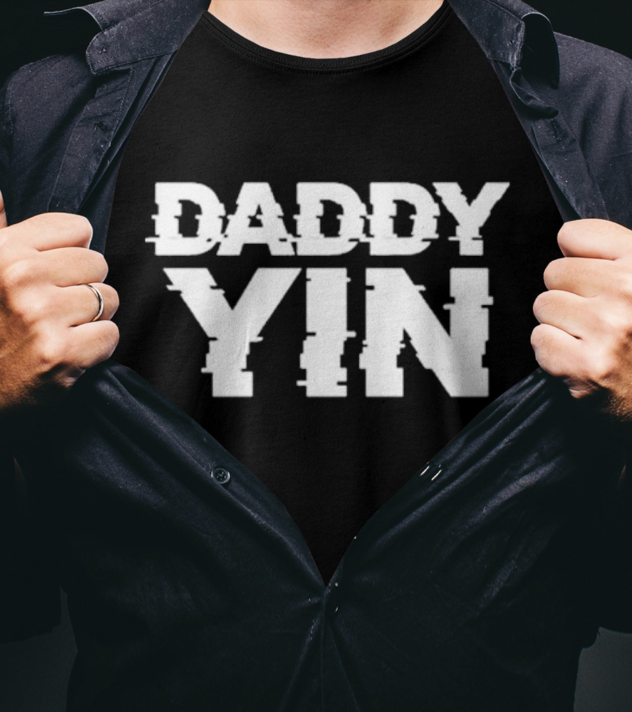 Daddy Yin T-Shirt