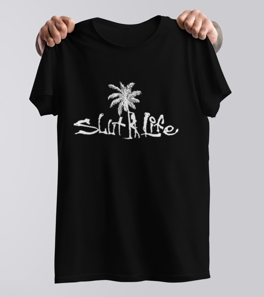 Slut Life Salt Life With Palm Tree T-Shirt