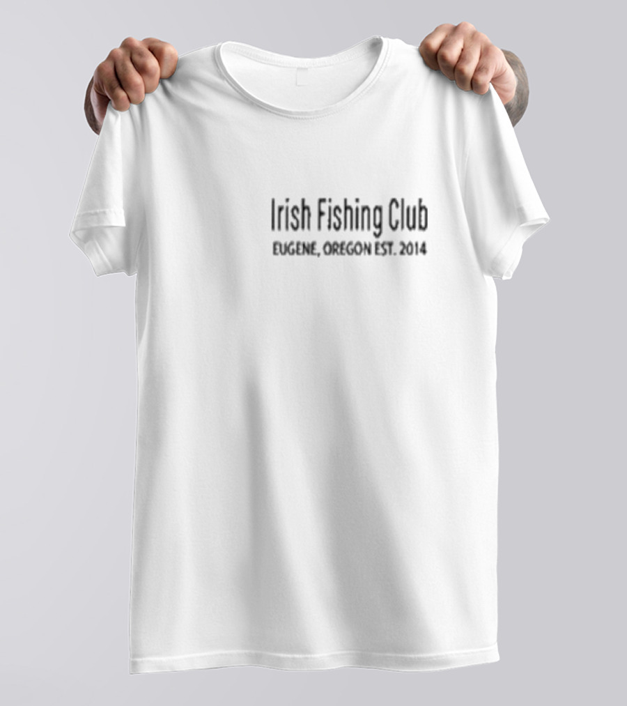 Irish Fishing Club Eugene Oregon Established 2014 T-Shirt